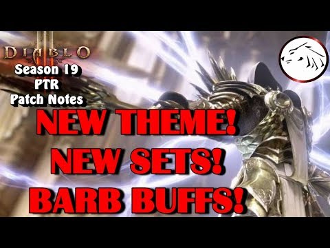 Diablo 3 Season 19 PTR Patch 2.6.7 New Sets, New Theme, Barbarian Buffs
