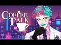 【Coffee Talk】カフェインが無いと眠れない【にじさんじ/ ジョー・力一】