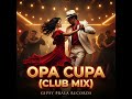 GipsyPrala Records Opa Cupa Club Mix Gipsypralarecords Trendingsong Fyp 