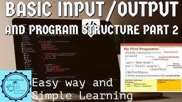 part 2- structure of a program in C++ Programming Language