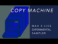 Copy machine max for live device walkthrough