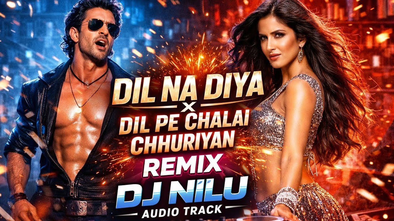 Dil Na Diya x Dil Pe Chalai Chhuriyan x Zing Zing Zingaat x Raat Ke Shikari | Remix 2026 | Dj Nilu 