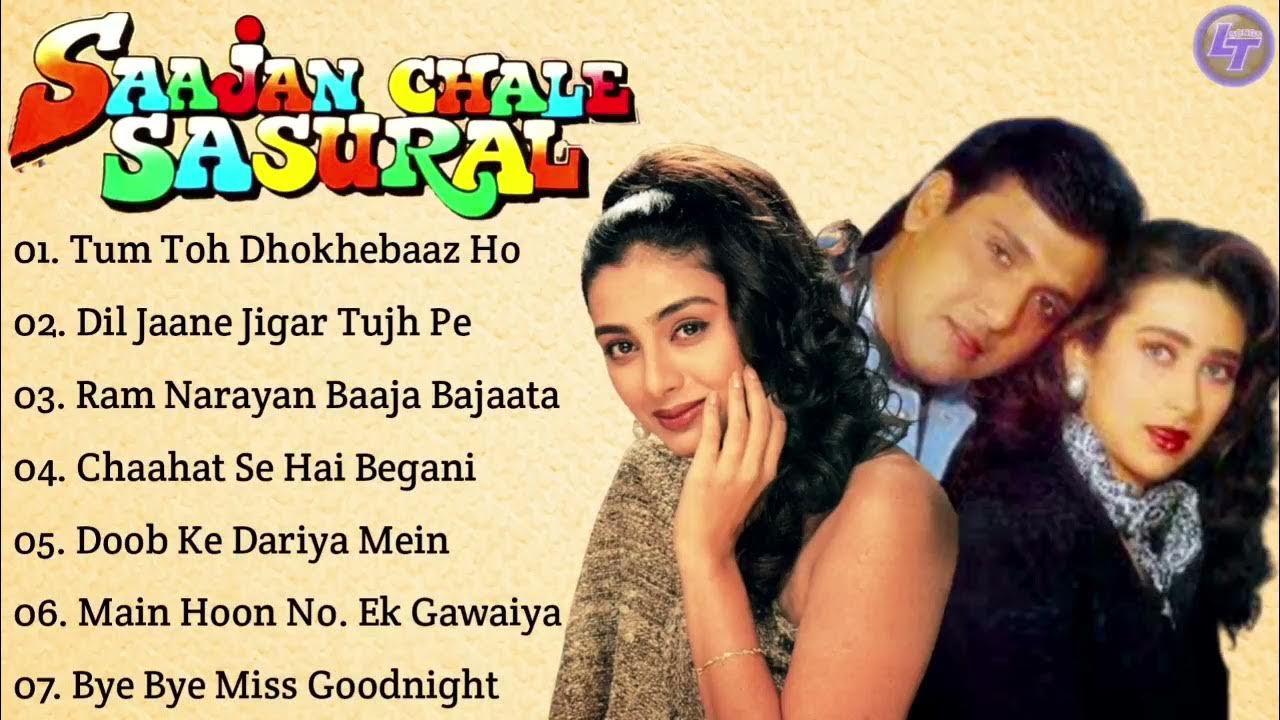 Saajan Chale Sasural Chaahat Se Hai Begani Saajan Chale Sasural Movie All Songs | Govinda & Karisma Kapoor & Tabbu