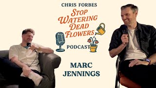 Marc Jennings | Stop Watering Dead Flowers
