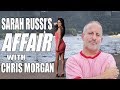 Sarah Russi's Affair With Chris Morgan