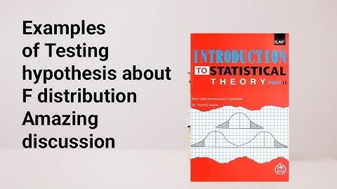 Amazing discussion about testing hypothesis dr shahid kamal and sher Muhammad Choudhary book