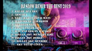 DJ SLOW REMIX THE BEST 2019