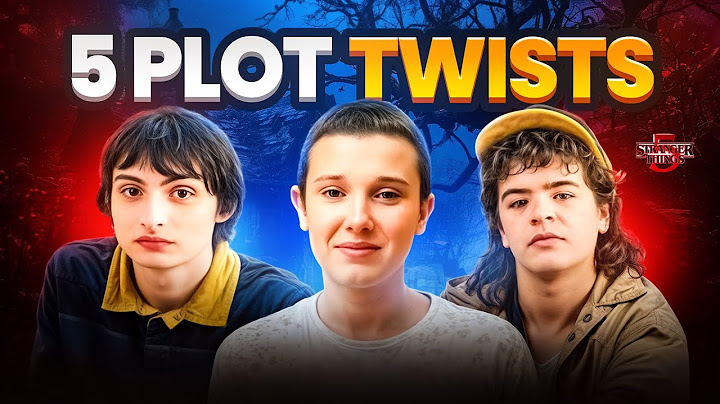 5 Potential Plot Twists for Stranger Things 5
