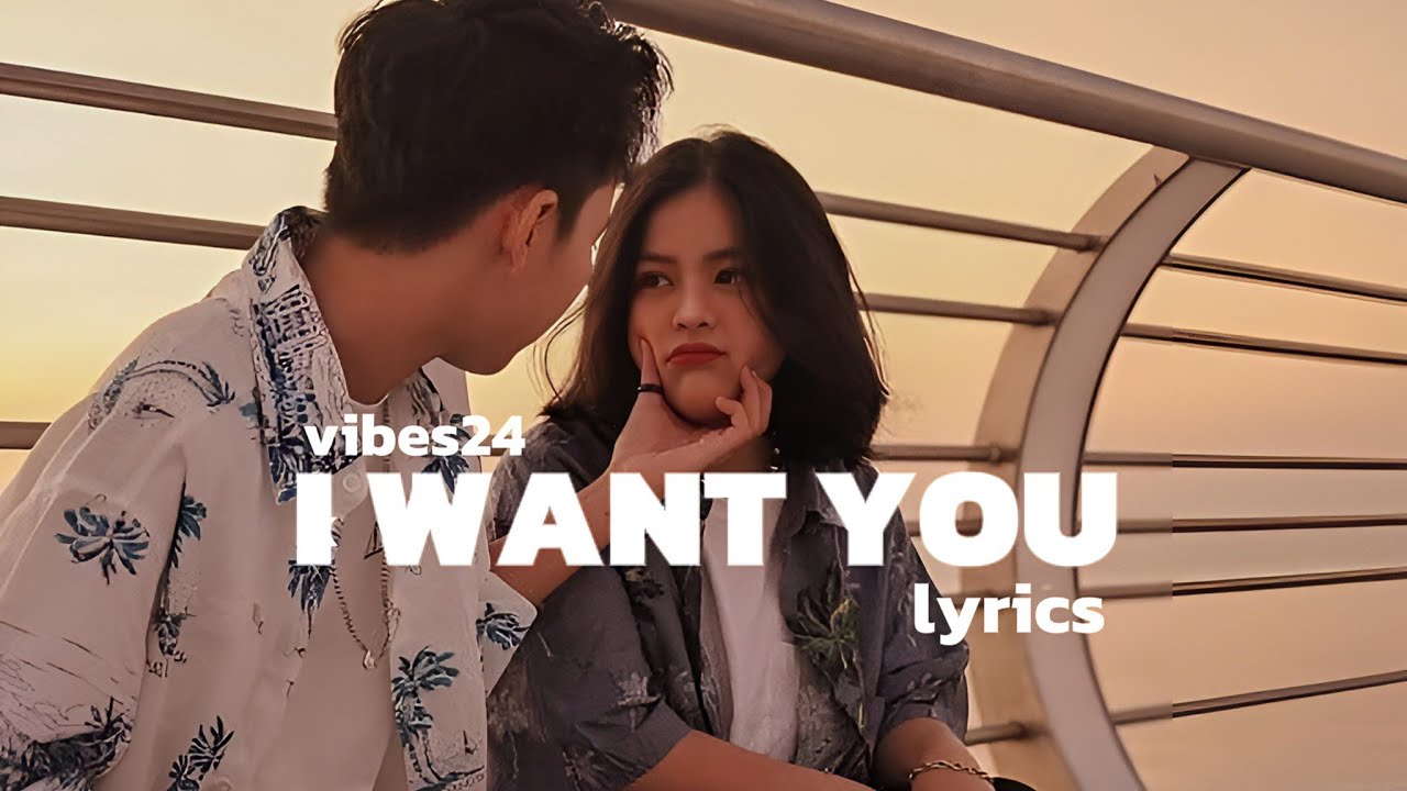 I Want You – Official Lyrics Video | Heartfelt English Love Song 2025 ...