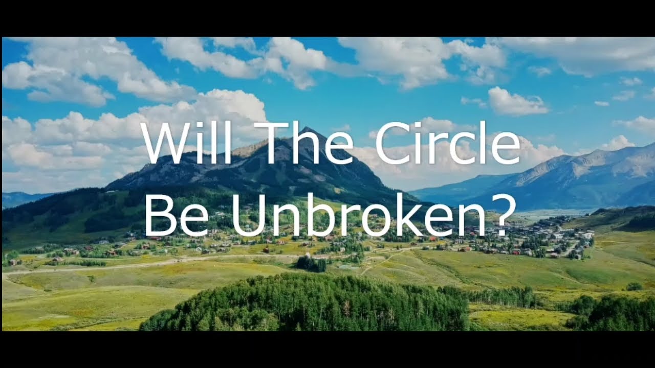Will The Circle Be Unbroken Deutsche übersetzung Will The Circle Be Unbroken? - YouTube