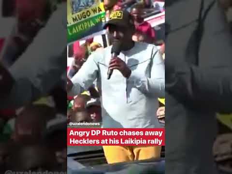 DP Ruto Chases away Hecklers