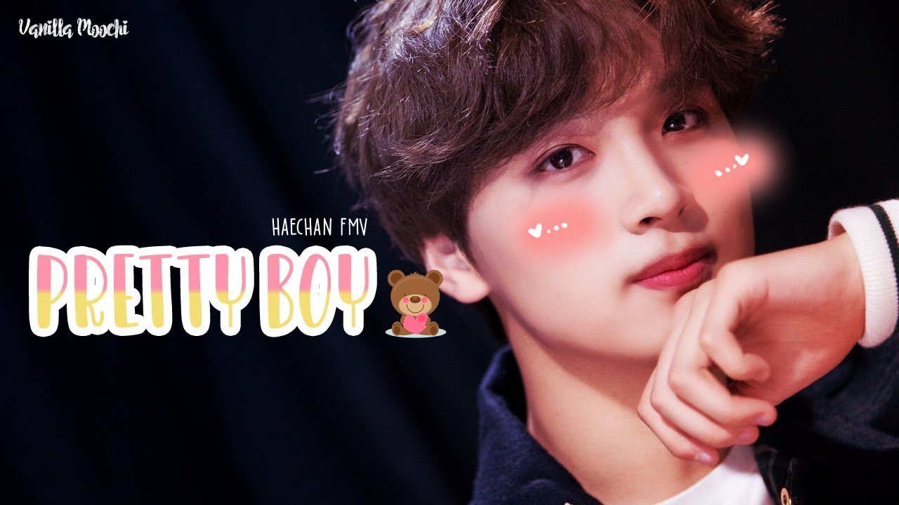 【 이동혁 | Lee Donghyuck | HAECHAN 】 Pretty Boy #FMV