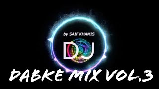 DABKE MIX Vol. 3  | Houssam Jneed | Wadih El Cheikh | Shadi | Ceger | 2020