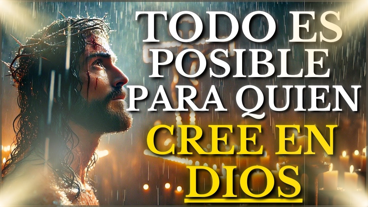 DEPOSITA tu FE en DIOS Él te dará la FUERZA para SUPERAR lo IMPOSIBLE ...