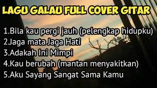 Bila Kau Pergi Jauh Full Album (Cover Gitar)||Lagu Galau