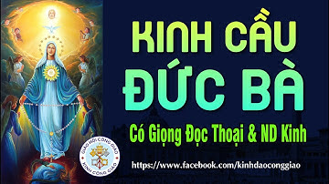 Kinh Cầu Đức Bà, Kinh Khấn Đức Bà, Kinh Khấn Đức Mẹ, Kinh Cầu Đức Mẹ, Kinh Khấn Đức mẹ Maria