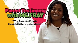 Parent Testimony | Why I Choose Essence Prep