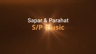 Sapar & Parahat - Nirde sen