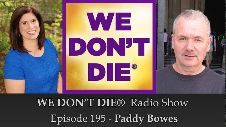 Episode 195 Paddy Bowes - Medium, Reiki Master, He...