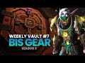 BIS Gear Acquired... Weekly Vault #7