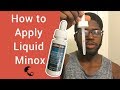 How to Apply Liquid Minoxidil: My Routine