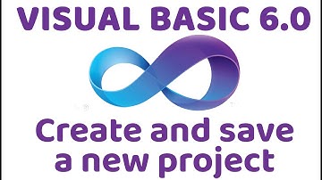 Visual Basic 6.0 | Create and Save a New Project