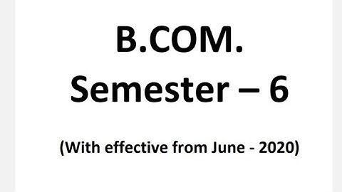 #BKNMU || B.Com Sem-6 Syllabus || BKNMU New Syllabus || Syllabus For 2024-25 Exam