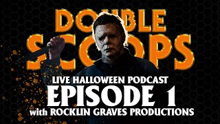 Double Scoops | Episode 1 | Halloween Trilogy Talk with Rocklin Graves Productions