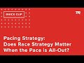 Pacing Strategy: Does Race Strategy Matter When the Pace is All-Out? (Ask a Cycling Coach 308)