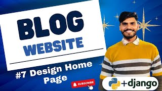 Dynamic Blog Website using Django  | design home page
