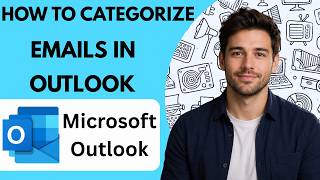 How to categorize emails in Outlook Full Guide 2026