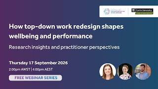 WEBINAR: How top down work redesign shapes wellbeing and performance
