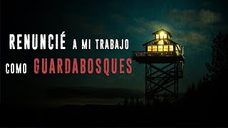 Renuncié a mi trabajo como GUARDABOSQUES | Relato de Horror | Creepypasta | Ciudadano Z