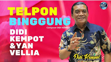 Telpon Bingung DIDI KEMPOT feat YAN VELLIA ( OFFICIAL MUSIK VIDEO )