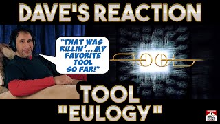 Dave's Reaction: Tool - Eulogy