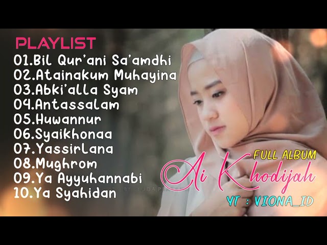 Bil Qur'ani Sa'amdhi - Ai Khodijah Full album 2022 || Ai Khodijah Full album Terbaru class=