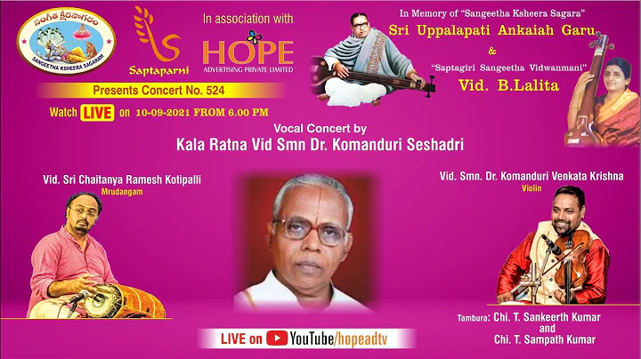 Sangeetha Ksheera Sagaram Present Vocal Concert by Dr. Komanduri Seshadri on 10-9-2021 from 6PM