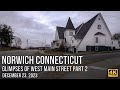 Norwich, Connecticut - Glimpses of West Main Street Part 2.