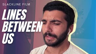 Assisti Lines Between US - Um Filme de Slackline