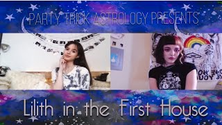 Lilith in the First House | The Lilith Podcast