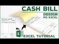 Excel Tutorial || How to Make Cash Bill in Ms Excel ! Bill Design Tutorial