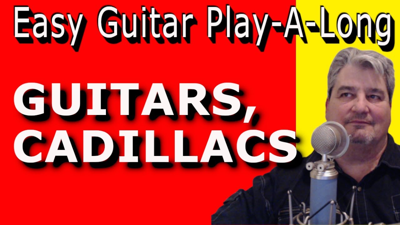 GUITARS CADILLACS Key of G EASY GUITAR PLAYALONG LESSON Cover