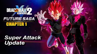 Dragon Ball Xenoverse 2: NEW Ultra Supervillain SUPER ATTACK UPDATE Details - Future Saga Ch 1