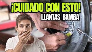 CUIDADO CON ESTO ¿Llantas BAMBA?