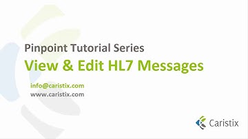 Pinpoint Tutorial - View and Edit HL7 messages