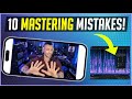 10 biggest mastering mistakes