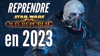 Reprendre SWTOR en 2023