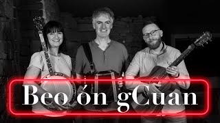 Beo ón gCuan: Johnny Óg, Clíodhna Costello & Pádraig Ó Dubhghaill
