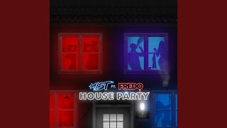 House Party (Feat. Fredo)