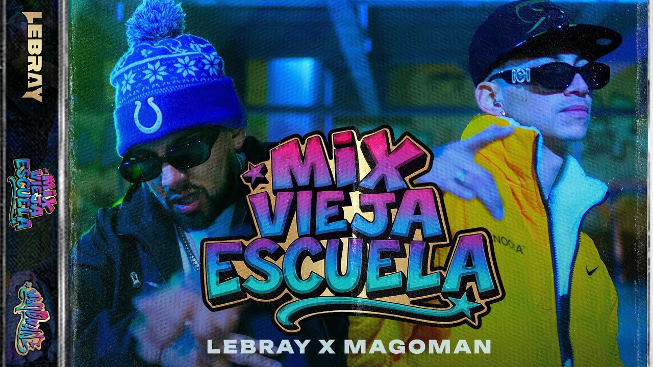 MIX VIEJA ESCUELA - LEBRAY x MAGOMAN (Voy / igual Que Ayer)